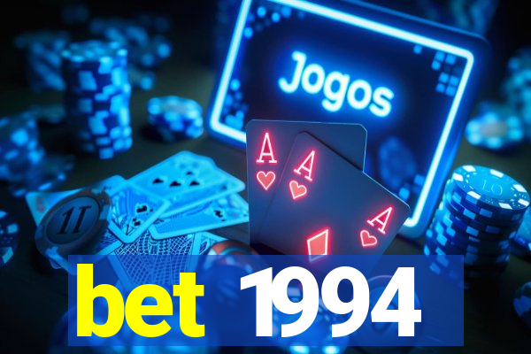 bet 1994